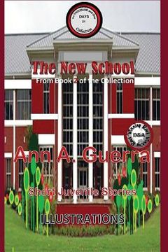 portada The New School: Story No. 21 from Book 2 of The THOUSAND and One DAYS: Short Juvenile Stories (en Inglés)
