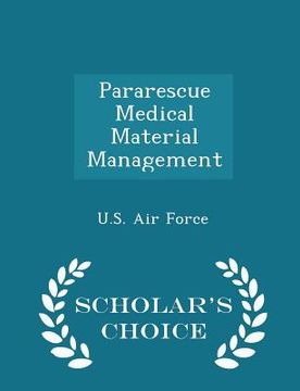 portada Pararescue Medical Material Management - Scholar's Choice Edition (in English)