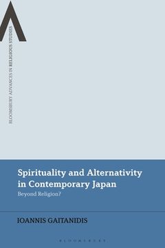 portada Spirituality and Alternativity in Contemporary Japan: Beyond Religion? (en Inglés)