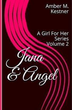 portada Jana & Angel: A Girl For Her Series (en Inglés)