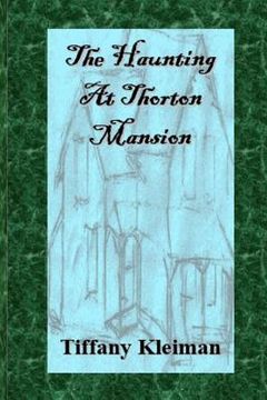 portada The Haunting at Thorton Mansion (in English)