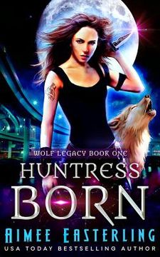 portada Huntress Born (en Inglés)