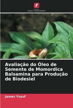 portada Avalia��O do �Leo de Semente de Momordica Balsamina Para Produ��O de Biodesiel