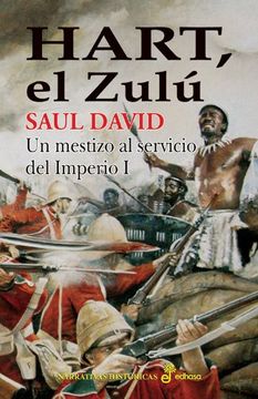 portada 1. Hart, el Zulú (Narrativas Historicas) (in Spanish)