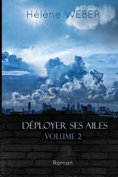 portada Déployer ses ailes (Volume 2) (in French)
