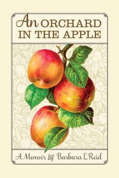 portada An Orchard in the Apple: A Memoir (en Inglés)