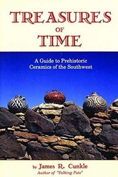portada Treasures of Time: Fully Illustrated Guide to Prehistoric Ceramics of Southwest (in English)