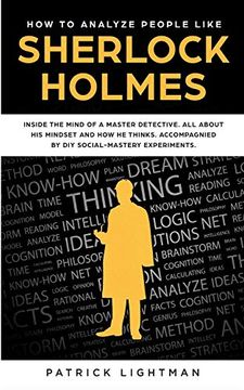 portada How to Analyze People: Inside the Mind of a Master Detective: All About his Mindset and how he Thinks - Accompanied by diy Social Mastery Experiments (in English)