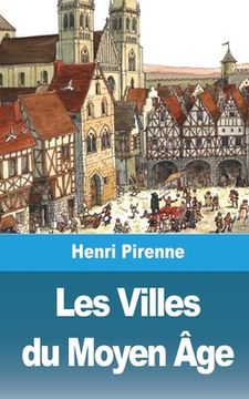 portada Les Villes du Moyen Âge (en Francés)