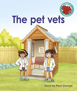 portada The pet Vets (Red Squirrel Phonics Level 3) (en Inglés)