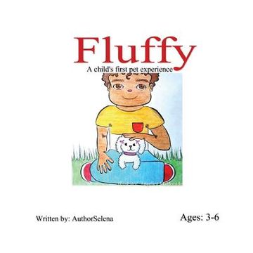 portada Fluffy: The basics to a child's first pet experience. (en Inglés)