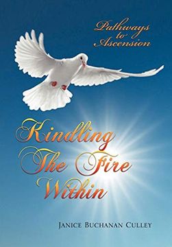 portada Kindling the Fire Within (The Lower Creation World) (in English)