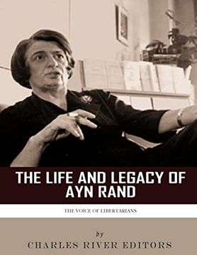 portada The Voice of Libertarians: The Life and Legacy of ayn Rand (en Inglés)