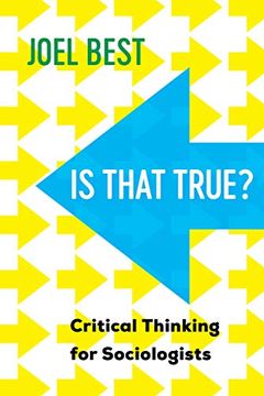 portada Is That True?  Critical Thinking for Sociologists