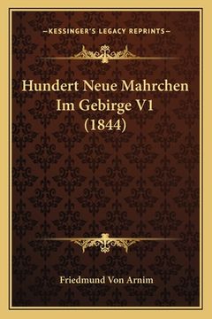 portada Hundert Neue Mahrchen Im Gebirge V1 (1844) (in German)