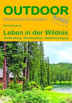 portada Leben in der Wildnis: Vorbereitung Blockhausbau Selbstversorgung (Basiswissen für Draußen) (in German)