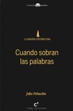 portada Cuando Sobran Las Palabras (in Spanish)