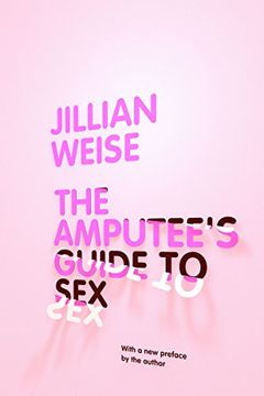 portada The Amputee's Guide to sex (en Inglés)