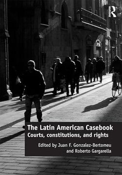 portada The Latin American Casebook: Courts, Constitutions, and Rights (en Inglés)