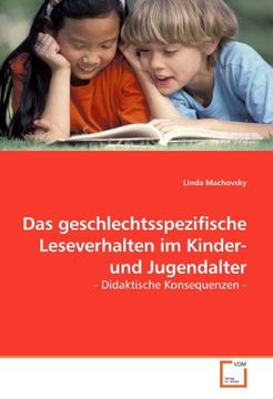 portada Das geschlechtsspezifische Leseverhalten im Kinder- und Jugendalter: - Didaktische Konsequenzen -