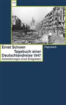 portada Tagebuch Einer Deutschlandreise 1947 - Aufzeichnungen Eines Emigranten (Wagenbachs Andere Taschenbücher) (en Alemán)