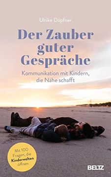 portada Der Zauber Guter Gespräche: Kommunikation mit Kindern, die Nähe Schafft (en Alemán)