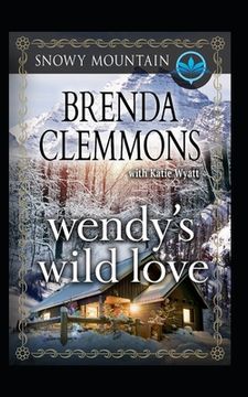 portada Wendy's Wild Love: Contemporary Western Romance (en Inglés)
