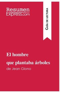 portada El hombre que plantaba árboles de Jean Giono (Guía de lectura): Resumen y análisis completo