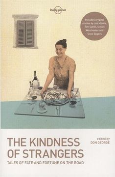 portada The Kindness of Strangers (Lonely Planet Travel Literature)