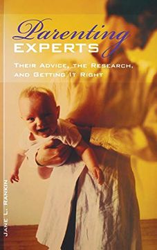 portada Parenting Experts: Their Advice, the Research, and Getting it Right: How Their Advice Compares to Research Findings (en Inglés)