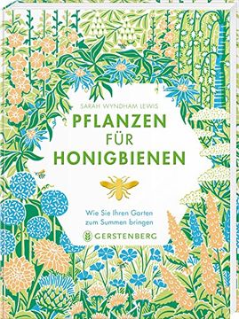portada Pflanzen für Honigbienen: Wie sie Ihren Garten zum Summen Bringen (en Alemán)