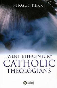 portada Twentieth-Century Catholic Theologians (en Inglés)