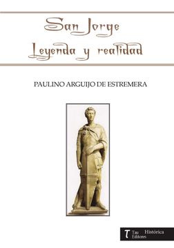 portada San Jorge Leyenda y Realidad (in Spanish)
