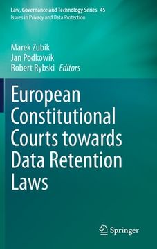 portada European Constitutional Courts Towards Data Retention Laws (en Inglés)