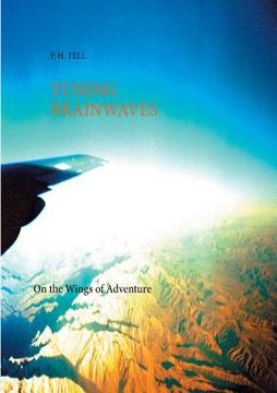 portada Tuning Brainwaves: on the Wings of Adventure (en Inglés)