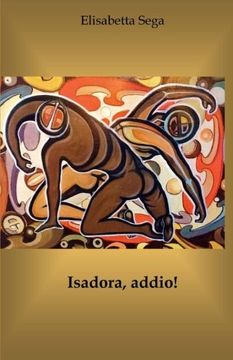 portada Isadora, addio! (Italian Edition)