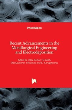 portada Recent Advancements in the Metallurgical Engineering and Electrodeposition (en Inglés)