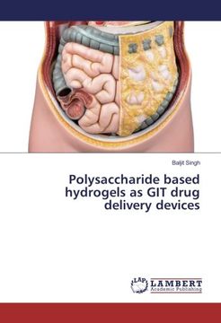 portada Polysaccharide based hydrogels as GIT drug delivery devices
