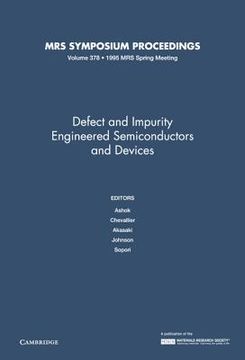 portada defect and impurity engineered semiconductors and devices: volume 378 (en Inglés)