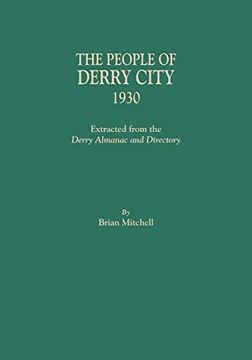 portada People of Derry City, 1930: Extracted From the Derry Almanac and Directory (en Inglés)