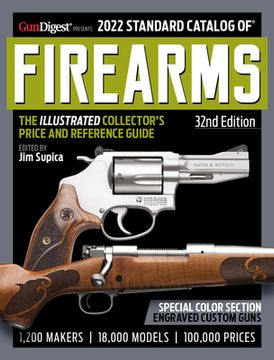 portada 2022 Standard Catalog of Firearms 32Nd Edition: The Illustrated Collector'S Price and Reference Guide (Readers Digest: Standard Catalog of Firearms) (en Inglés)