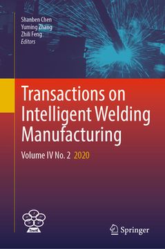 portada Transactions on Intelligent Welding Manufacturing: Volume IV No. 2 2020 (in English)