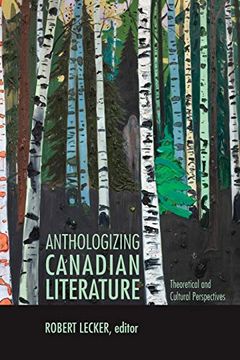 portada Anthologizing Canadian Literature: Theoretical and Cultural Perspectives (en Inglés)