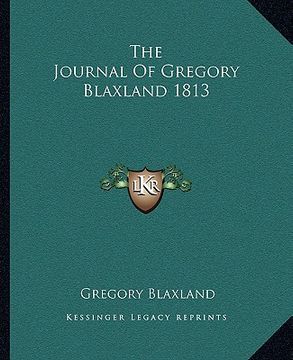 portada the journal of gregory blaxland 1813 (en Inglés)