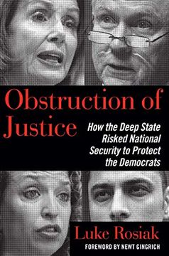 portada Obstruction of Justice: How the Deep State Risked National Security to Protect the Democrats (en Inglés)