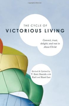 portada The Cycle of Victorious Living: Commit, Trust, Delight, and Rest in Jesus Christ 