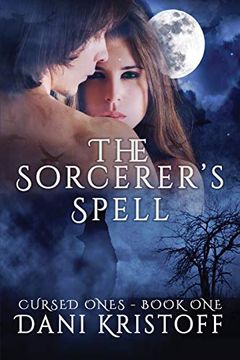 portada The Sorcerer's Spell: Cursed Ones (Volume 1) (en Inglés)