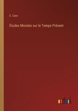 portada Études Morales sur le Temps Présent (en Francés)