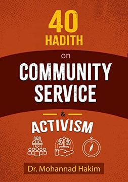 portada 40 Hadith on Activism and Community Service: Fantastic Facts, Game Reviews, Character Profiles (in English)