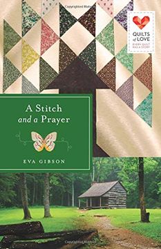 portada A Stitch and a Prayer: Quilts of Love Series (en Inglés)